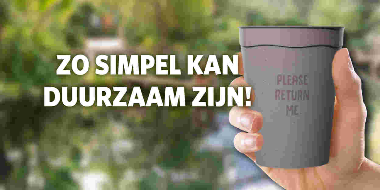 Geen wegwerpbekers, maar herbruikbaar materiaal met statiegeld!
