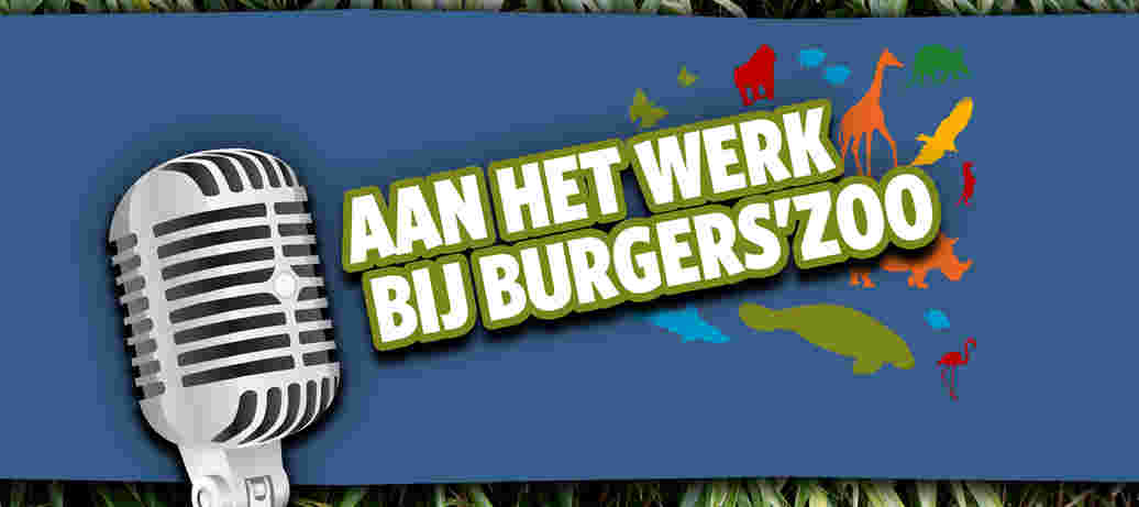 Podcast: Aan het werk bij Burgers' Zoo